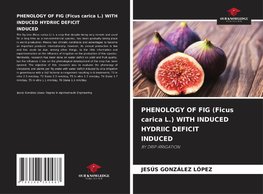 PHENOLOGY OF FIG (Ficus carica L.) WITH INDUCED HYDRIIC DEFICIT INDUCED