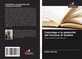 Coleridge e la paternità del Faustus di Goethe