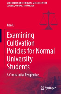 Examining Cultivation Policies for Normal University Students