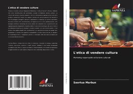 L'etica di vendere cultura