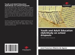 Youth and Adult Education (EJA)Study on school dropouts