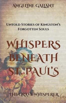 Whispers Beneath St. Paul's