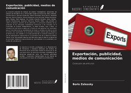 Exportación, publicidad, medios de comunicación