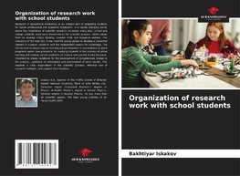 Organization of research work with school students