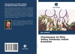 Chautauqua im Ohio Valley Sandusky Indian Evolution