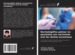 Dermatoglifos palmar en pacientes con carcinoma oral de células escamosas