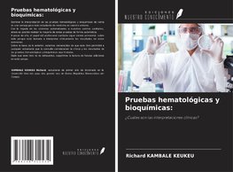 Pruebas hematológicas y bioquímicas: