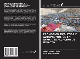 PROMOCIÓN MEDIÁTICA Y AUTOPROMOCIÓN EN ÁFRICA: EVALUACIÓN DE IMPACTO