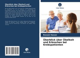 Überblick über Übelkeit und Erbrechen bei Krebspatienten