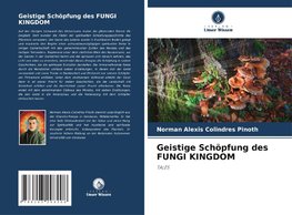 Geistige Schöpfung des FUNGI KINGDOM