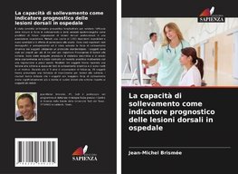 La capacità di sollevamento come indicatore prognostico delle lesioni dorsali in ospedale