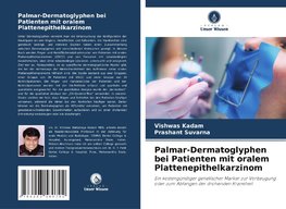 Palmar-Dermatoglyphen bei Patienten mit oralem Plattenepithelkarzinom