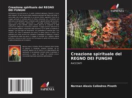 Creazione spirituale del REGNO DEI FUNGHI