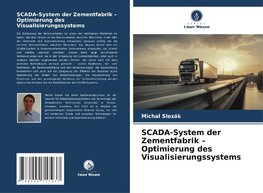 SCADA-System der Zementfabrik ¿ Optimierung des Visualisierungssystems