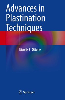 Advances in Plastination Techniques