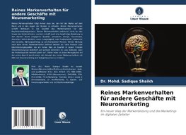 Reines Markenverhalten für andere Geschäfte mit Neuromarketing