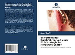 Bewertung der Durchführbarkeit einer B2B-Strategie im Hörgeräte-Sektor