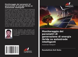 Monitoraggio dei parametri di generazione di energia ibrida su autostrade intelligenti