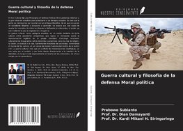 Guerra cultural y filosofía de la defensa Moral política