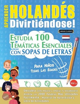 APRENDER HOLANDÉS DIVIRTIÉNDOSE! - PARA NIÑOS