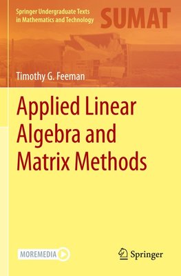 Applied Linear Algebra and Matrix Methods