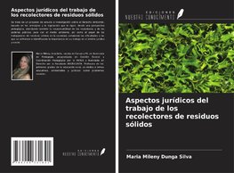 Aspectos jurídicos del trabajo de los recolectores de residuos sólidos