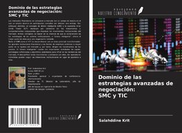 Dominio de las estrategias avanzadas de negociación: SMC y TIC