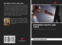 BETWEEN FIGHTS AND LIKES