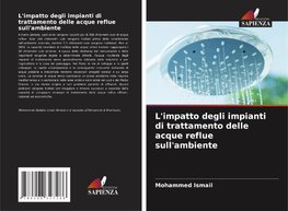 L'impatto degli impianti di trattamento delle acque reflue sull'ambiente