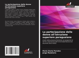 La partecipazione delle donne all'istruzione superiore paraguaiana