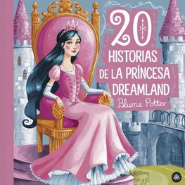 20 historias de la princesa Dreamland