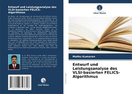 Entwurf und Leistungsanalyse des VLSI-basierten FELICS-Algorithmus