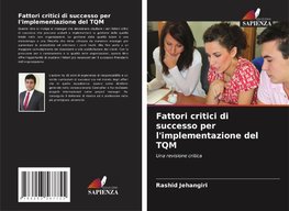 Fattori critici di successo per l'implementazione del TQM