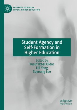 Student Agency and Self-Formation in Higher Education