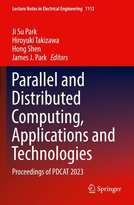 Parallel and Distributed Computing, Applications and Technologies