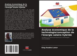 Analyse économique de la technologie/conception de l'énergie solaire hybride