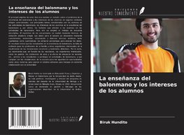 La enseñanza del balonmano y los intereses de los alumnos