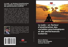 Le judo : un facteur d'amélioration des variables psychologiques et des performances scolaires