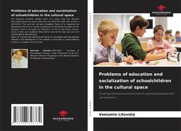 Problems of education and socialization of schoolchildren in the cultural space