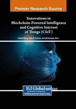 Innovations in Blockchain-Powered Intelligence and Cognitive Internet of Things (CIoT)