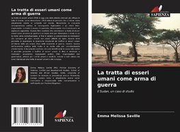 La tratta di esseri umani come arma di guerra