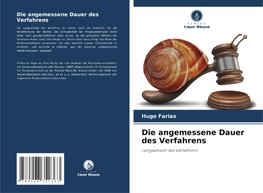 Die angemessene Dauer des Verfahrens