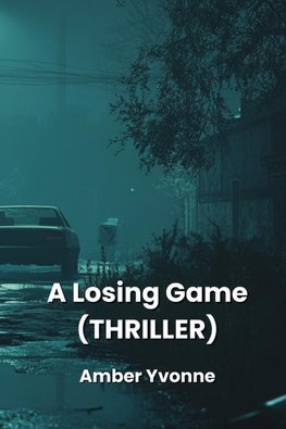 A Losing Game (THRILLER)