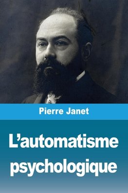 L'automatisme psychologique