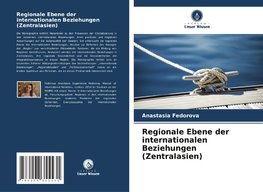 Regionale Ebene der internationalen Beziehungen (Zentralasien)