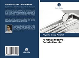 Minimalinvasive Zahnheilkunde