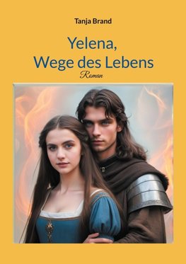 Yelena, Wege des Lebens