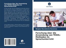 Forschung über die Anwendung von TESOL-Methoden im Sprachunterricht