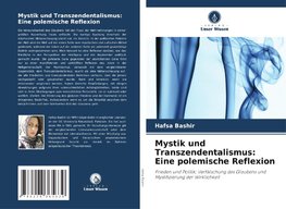 Mystik und Transzendentalismus: Eine polemische Reflexion