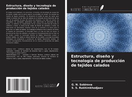 Estructura, diseño y tecnología de producción de tejidos calados